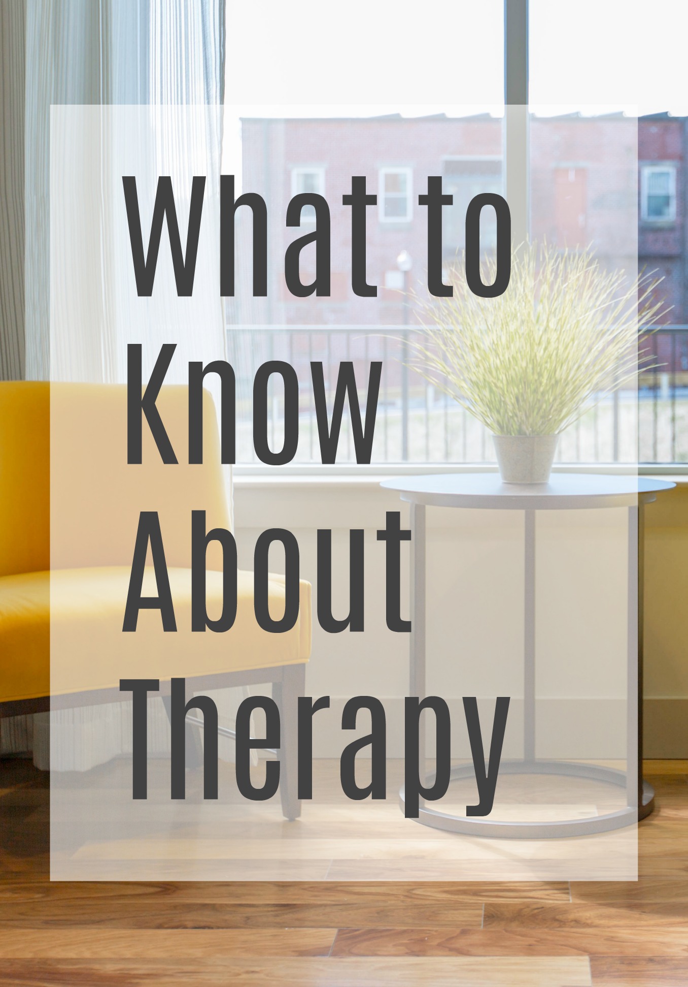 10 Things To Know About Therapy - A Cup Of Catherine